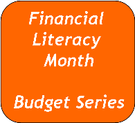 Financial Literacy Month (FLM) Budget Series