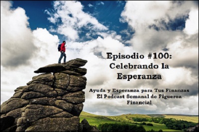 Episodio #100: Celebrando la Esperanza